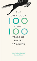 The Open Door: One Hundred Poems, One Hundred Years of Poetry Magazine by Don Share