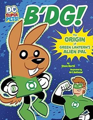 B'dg!: The Origin of Green Lantern's Alien Pal by Steve Korté