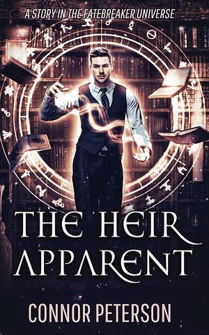 The Heir Apparent by Connor Peterson