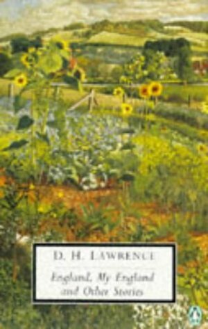 England, My England and Other Stories by D.H. Lawrence