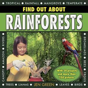 Find Out about Rainforests: With 20 Projects and More Than 250 Pictures by Jen Green