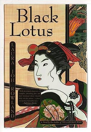 Black lotus by Laura Joh Rowland