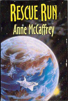 Rescue Run by Anne McCaffrey