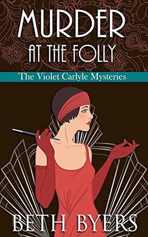 Murder at the Folly by Beth Byers