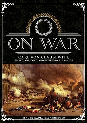 On War by Carl Von Clausewitz
