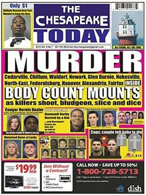 THE CHESAPEAKE TODAY November 2014 - All Crime, All the Time by Huggins Point