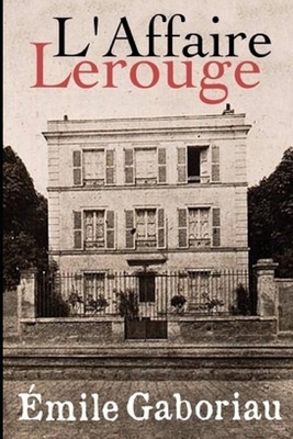 L'Affaire Lerouge by Émile Gaboriau