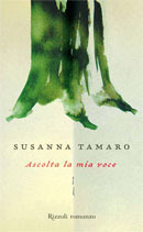 Ascolta la mia voce by Susanna Tamaro