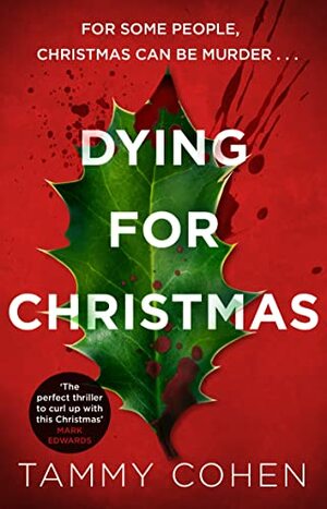 Dying For Christmas by Tammy Cohen