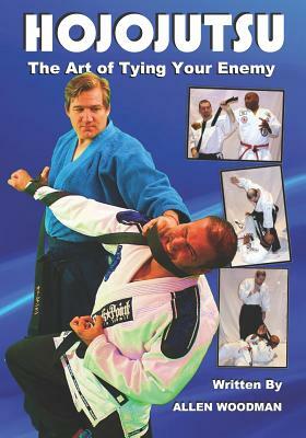 Hojojutsu: The art of tying your enemy by Shihan Allen Woodman