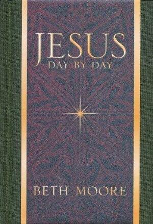 Jesus Day By Day by Beth Moore