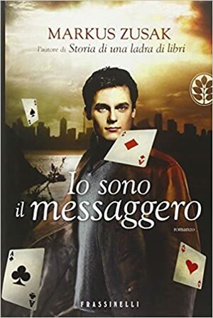 Io sono il messaggero by Markus Zusak