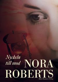 Nyckeln till Mod by Tove Janson Borglund, Nora Roberts