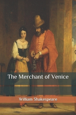 The Merchant of Venice by William Shakespeare