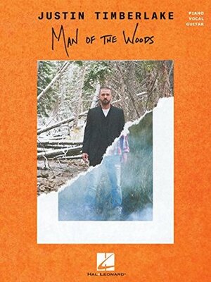 Justin Timberlake - Man of the Woods Songbook by Justin Timberlake