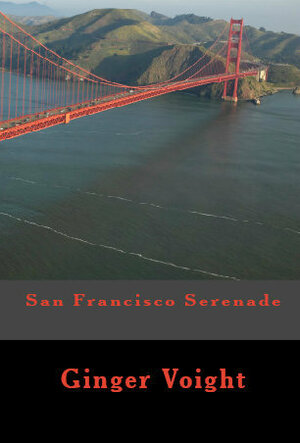 San Francisco Serenade by Ginger Voight