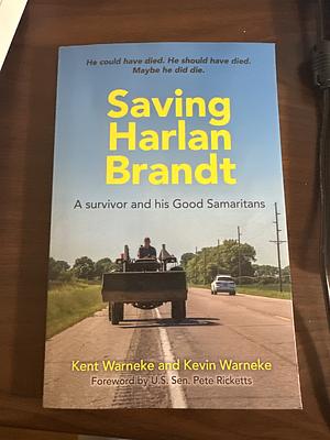 Saving Harlan Brandt by Kevin Warneke, Kent Warneke