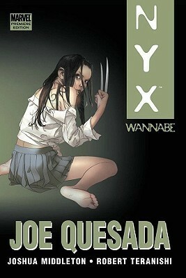 Nyx: Wannabe by Joshua Middleton, Robert Teranishi, Joe Quesada