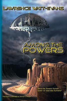Among the Powers by Lawrence Watt-Evans