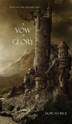 A Vow of Glory by Morgan Rice