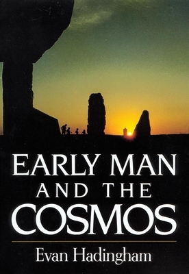 Early Man and the Cosmos by Evan Hadingham