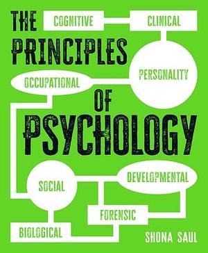 The Principles of Psychology by Shona Saul