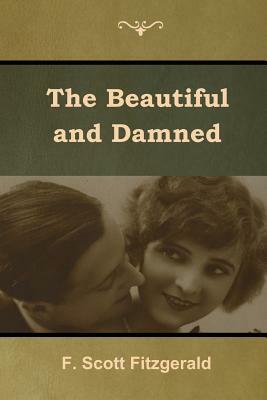 The Beautiful and Damned by F. Scott Fitzgerald