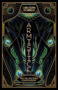 Armistice by Lara Elena Donnelly