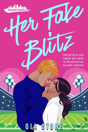 Her Fake Blitz by Gia Stone, Gia Stone