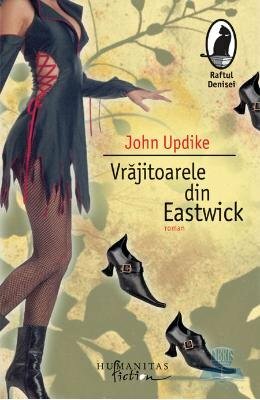 Vrăjitoarele din Eastwick by John Updike