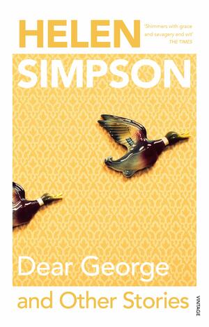 Dear George and Other Stories by Helen Simpson