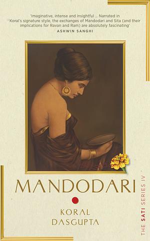 Mandodari  by Koral Dasgupta