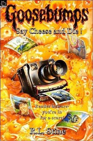Say Cheese and Die! (Goosebumps) by Stine, R. L. (1993) Paperback by R.L. Stine, R.L. Stine