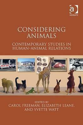 Considering Animals by Yvette Watt, Elizabeth Leane, Carol Freeman