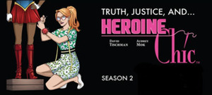 Heroine Chic Season 2 by Tanya Horie, David Tischman, Taylor Esposito