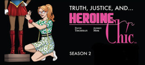 Heroine Chic Season 2 by David Tischman, Taylor Esposito, Tanya Horie