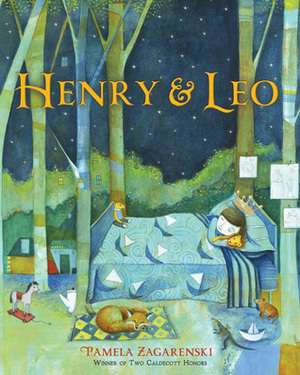 Henry & Leo by Pamela Zagarenski