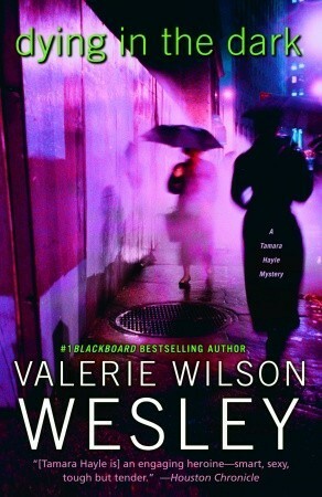 Dying in the Dark by Valerie Wilson Wesley