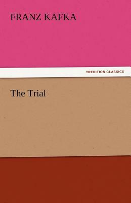 The Trial by Franz Kafka