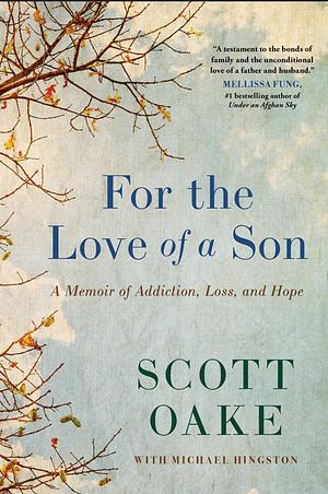 For the Love of a Son by Scott Oake