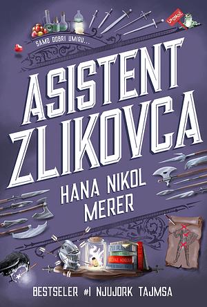 Asistent Zlikovca by Hannah Nicole Maehrer