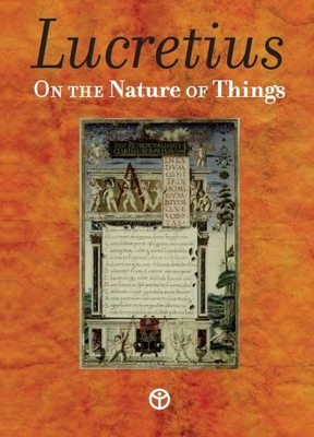 On the Nature of Things: De Rerum Natura by Titus Lucretius