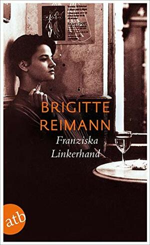 Franziska Linkerhand by Angela Drescher, Brigitte Reimann