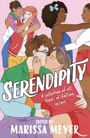 Serendipity: Ten Romantic Tropes, Transformed by Marissa Meyer