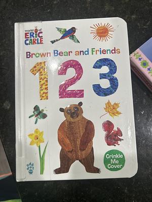 Brown Bear and Friends 123 (World of Eric Carle) by Eric Carle, Odd Dot