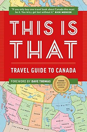 This is That: Travel Guide to Canada by This is That