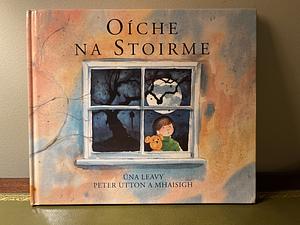 Oíche na stoirme by Una Leavy