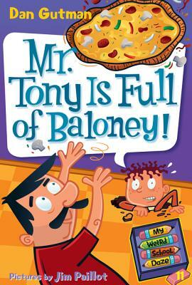 Mr. Tony Is Full of Baloney! by Dan Gutman