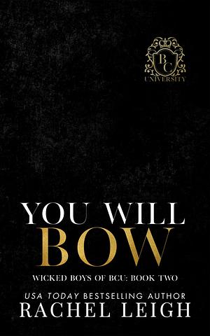 You Will Bow by Rachel Leigh