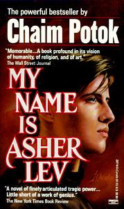 My Name Is Asher Lev by Chaim Potok